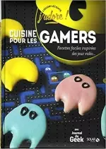 Cuisine pour les gamers  [Livres]