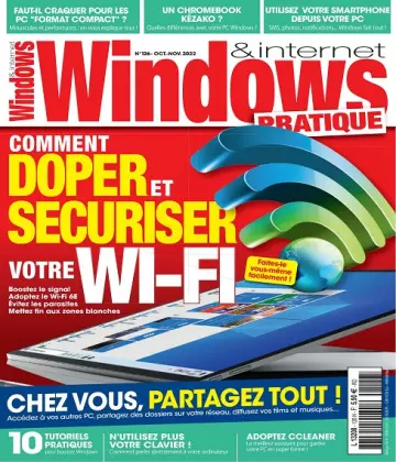 Windows et Internet Pratique N°126 – Octobre-Novembre 2022  [Magazines]