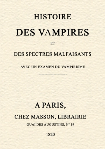 HISTOIRE DES VAMPIRES ET DES SPECTRES MALFAISANTS - COLLIN DE PLANCY  [Livres]