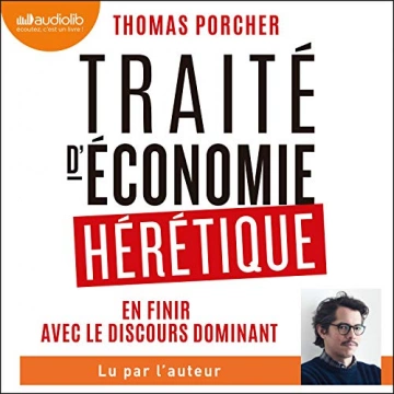 Traité d'économie hérétique Thomas Porcher  [AudioBooks]