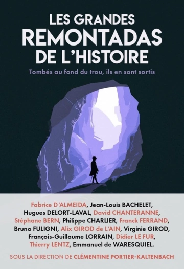 Clémentine Portier Kaltenbach Les grandes remontadas de l'Histoir  [Livres]