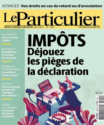 Le Particulier N°1205 – Mai 2023 [Magazines]