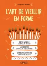 L'art de vieillir en forme [Livres]