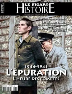 Le Figaro Histoire - Juin-Juillet 2024  [Magazines]