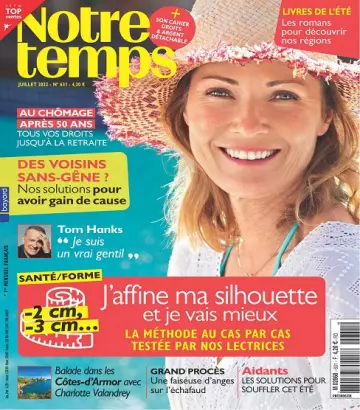 Notre Temps N°631 – Juillet 2022 [Magazines]