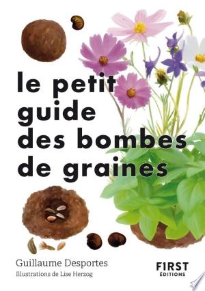 Le petit guide des bombes de graines [Livres]