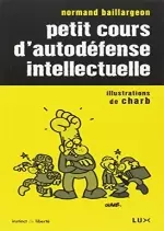 Petit cours d'autodéfense intellectuelle [Livres]