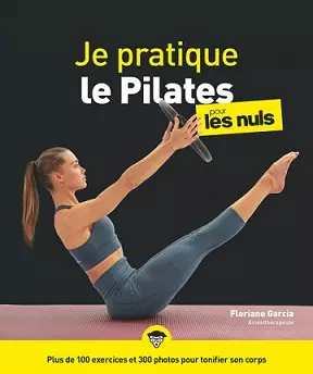 Je pratique le Pilates pour les Nuls [Livres]