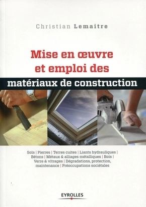 Mise en œuvre et emploi des matériaux de construction  [Livres]