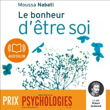 Le bonheur d'être soi Moussa Nabati [AudioBooks]