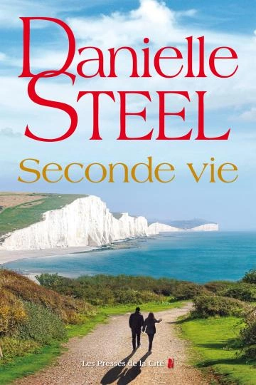 Seconde vie   Danielle Steel [Livres]