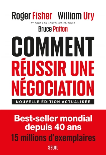 Comment réussir une négociation  Bruce Patton & Roger Fisher & William Ury  [Livres]