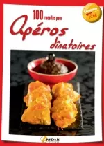 100 Recettes Pour Apéros Dînatoires [Livres]