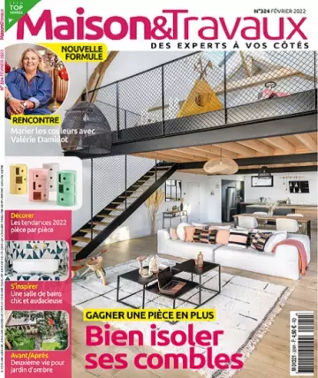 Maison et Travaux N°324 – Février 2022 [Magazines]