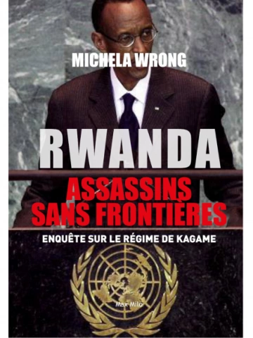 MICHELA WRONG - RWANDA, ASSASSINS SANS FRONTIÈRES [Livres]