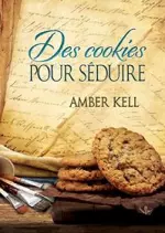 Des cookies pour séduire  [Livres]