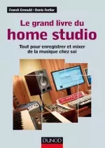 Le grand livre du Home Studio  [Livres]