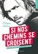 Si nos chemins se croisent - Melanie Harlow [Livres]