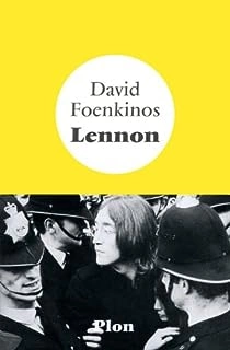 David Foenkinos - Lennon [Livres]