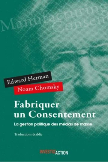 NOAM CHOMSKY, EDWARD HERMAN - FABRIQUER UN CONSENTEMENT  [Livres]