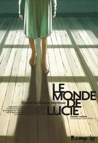 LE MONDE DE LUCIE - LES 3 TOMES [BD]