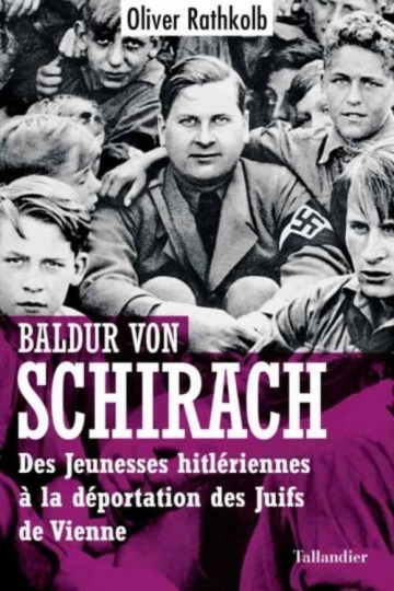 BALDUR VON SCHIRACH.OLIVIER RATHKOLB [Livres]