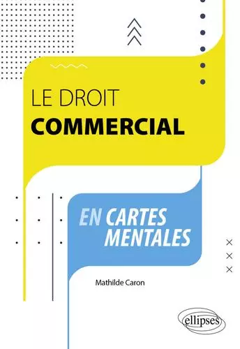 Le droit commercial en cartes mentales [Livres]