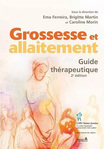 GROSSESSE ET ALLAITEMENT. GUIDE THÉRAPEUTIQUE [Livres]