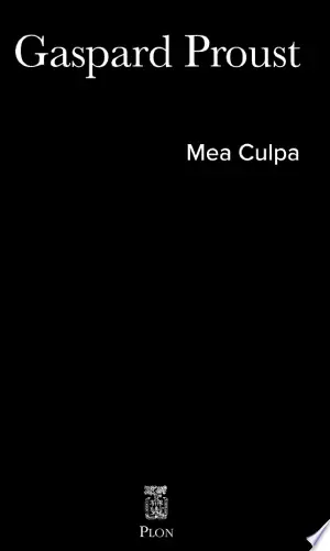 Gaspard Proust - Mea Culpa (2023) [Livres]