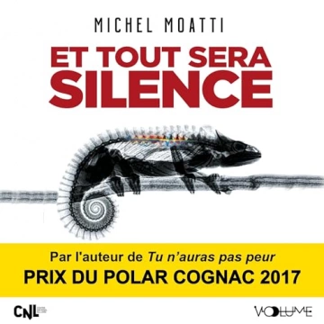 Et tout sera silence Michel Moatti [AudioBooks]