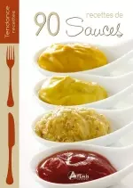 90 recettes de sauces [Livres]