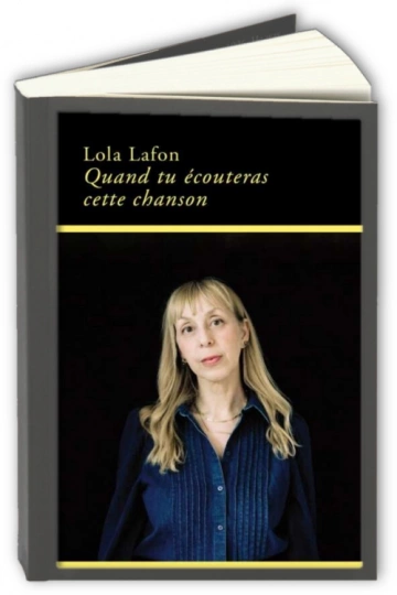 Quand tu écouteras cette chanson  Lola Lafon [Livres]