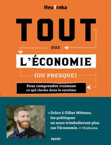 TOUT SUR L’ÉCONOMIE, OU PRESQUE [Livres]