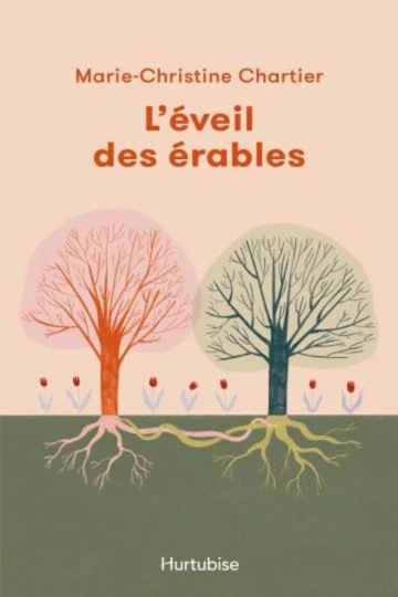 MARIE-CHRISTINE CHARTIER - L'ÉVEIL DES ÉRABLES [Livres]