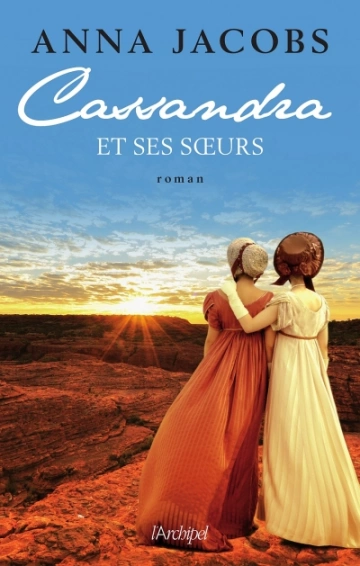 Cassandra et ses soeurs Anna Jacobs  [Livres]