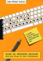 Je suis nul en orthographe [Livres]