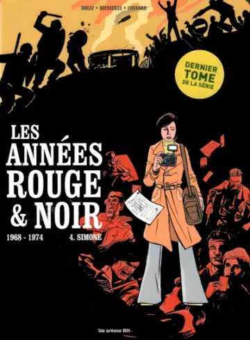 LES ANNÉES ROUGE & NOIR (BOISSERIE/DOUAY) - T04 . 1968-1974 SIMONE  [BD]