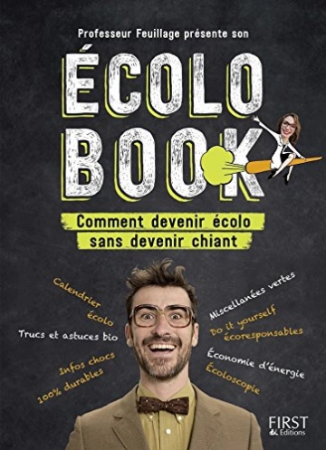 ECOLO BOOK - Comment devenir écolo sans devenir chiant [Livres]