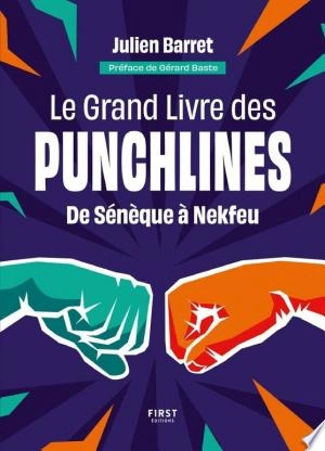 Le Grand Livre des Punchlines  de Diogène à Nekfeu [Livres]