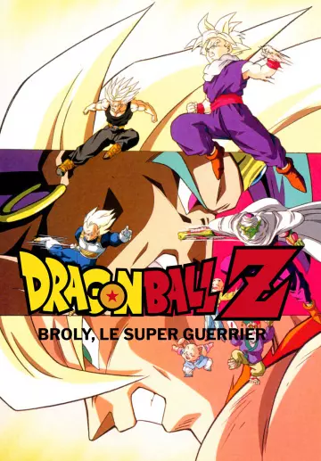 Dragon Ball Z : Broly, le super guerrier  [HDTV 720p] - FRENCH