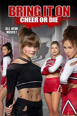 Bring It On: Cheer or Die [HDRIP] - FRENCH