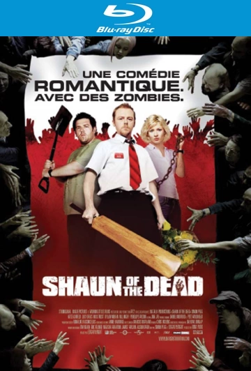 Shaun of the Dead  [HDLIGHT 1080p] - MULTI (TRUEFRENCH)