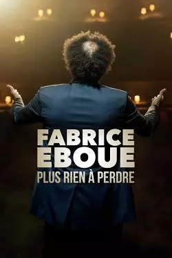 Fabrice Eboué - Plus rien à perdre [WEB-DL 1080p] - FRENCH