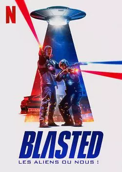 Blasted : Les aliens ou nous !  [HDRIP] - FRENCH