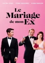 Le Mariage de mon ex  [WEB-DL 720p] - FRENCH