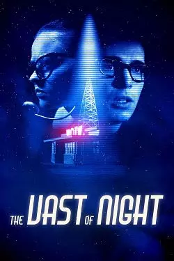 The Vast of Night [HDRIP] - FRENCH