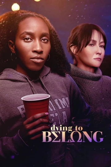 Dying to Belong  [WEBRIP 720p] - FRENCH