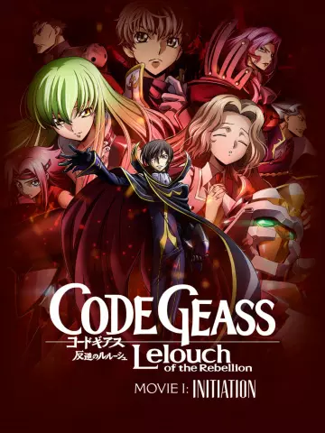 Code Geass: Lelouch of the Rebellion I - Initiation  [WEBRIP] - VOSTFR