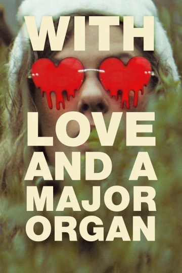 With Love and a Major Organ  [WEBRIP 720p] - FRENCH