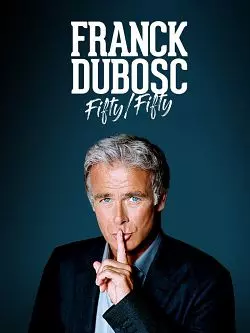 Franck Dubosc - Fifty - Fifty  [WEB-DL 720p] - FRENCH